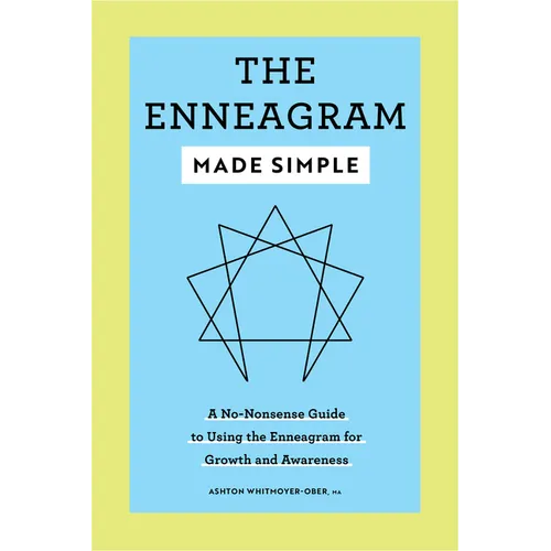 The Enneagram Made Simple: A No-Nonsense Guide to Using the Enneagram for Growth and Awareness - Paperback