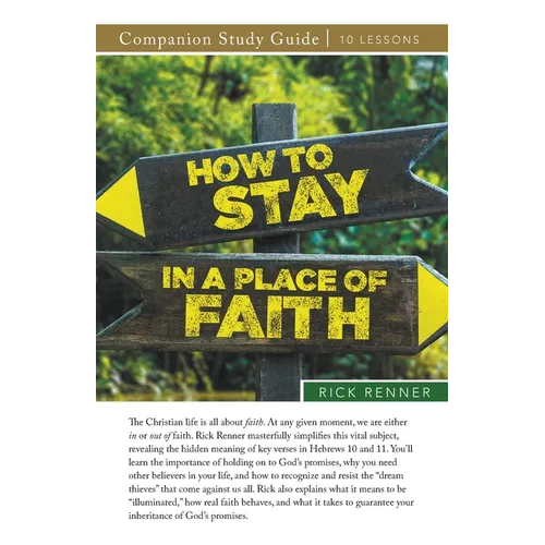 How To Stay in a Place of Faith Study Guide - Paperback