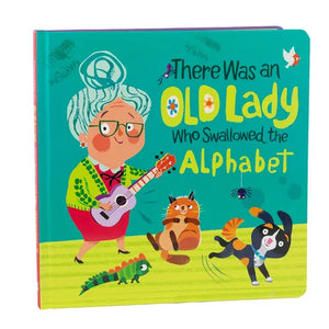 There Was an Old Lady Who Swallowed the Alphabet - Board Book