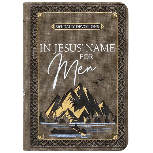 In Jesus' Name for Men: 365 Daily Devotions - Imitation Leather
