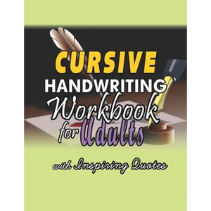 Cursive Handwriting Workbook for Adults: Learning Practice Activity Book for Kids, Teens, Young Adults and Adults - Paperback