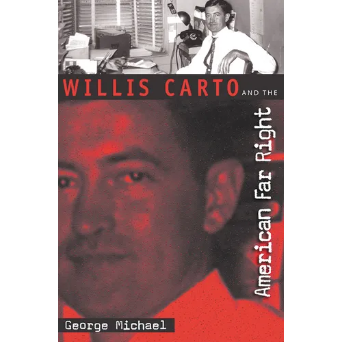 Willis Carto and the American Far Right - Paperback