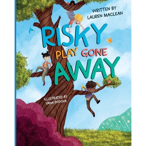 Risky Play Gone Away - Paperback