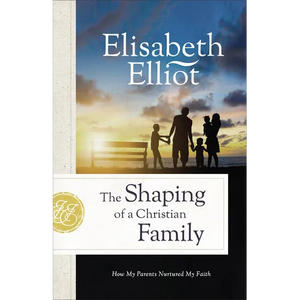 Shaping of a Christian Family - Hardcover