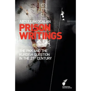 Prison Writings: The Pkk and the Kurdish Question in the 21st Century - Paperback