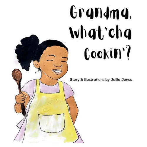 Grandma, What'cha Cookin'? - Hardcover