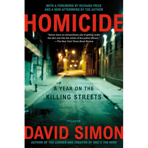 Homicide: A Year on the Killing Streets - Paperback