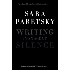 Writing in an Age of Silence - Paperback