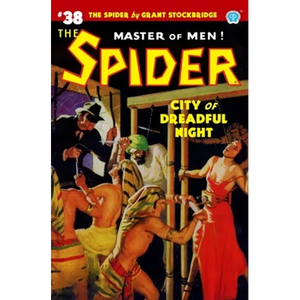 The Spider #38: City of Dreadful Night - Paperback