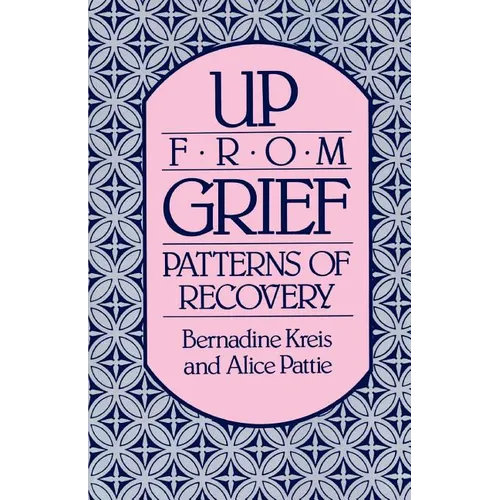 Up from Grief: Patterns of Recovery - Paperback
