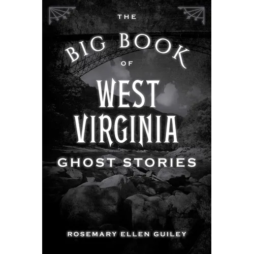 The Big Book of West Virginia Ghost Stories - Paperback