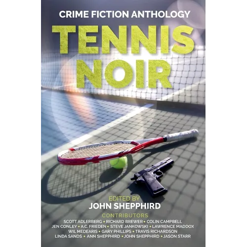 Tennis Noir: Crime Fiction Anthology - Paperback