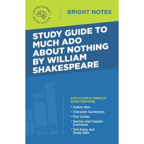Study Guide to Much Ado About Nothing by William Shakespeare - Paperback