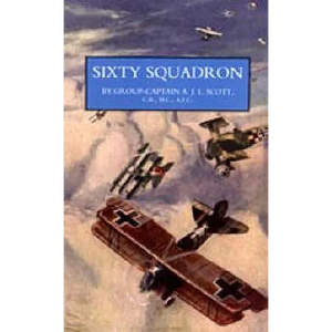 Sixty Squadron RAF: A History of the Squadron in the Great War From its Formation - Paperback