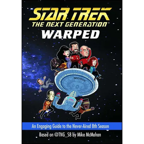 Warped: An Engaging Guide to the Never-Aired 8th Season - Paperback