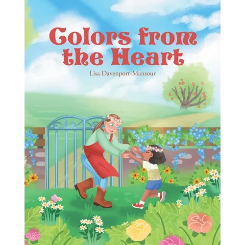 Colors from the Heart - Paperback