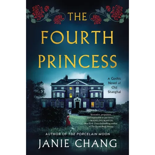 The Fourth Princess: A Gothic Novel of Old Shanghai - Paperback