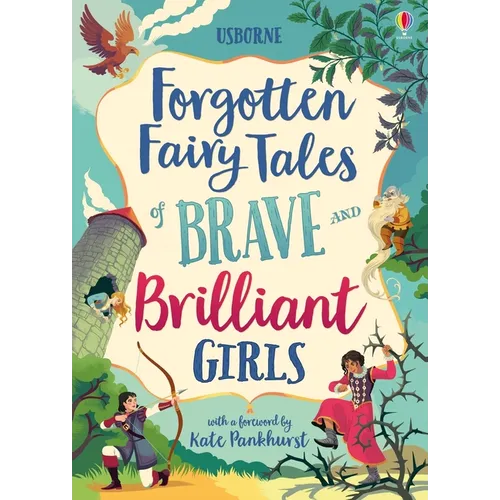 Forgotten Fairy Tales of Brave and Brilliant Girls - Hardcover