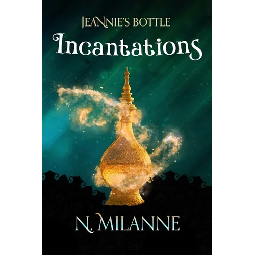 Jeannie's Bottle, Incantations - Paperback