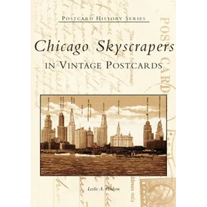 Chicago Skyscrapers in Vintage Postcards - Paperback
