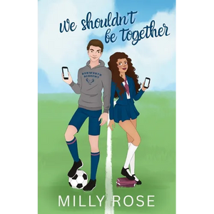 We Shouldn't Be Together: Hate-to-Love Forced Proximity Soccer Sports Romance - Paperback