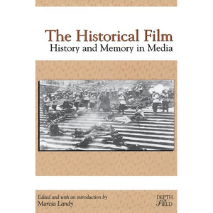 The Historical Film: History and Memory in Media - Paperback
