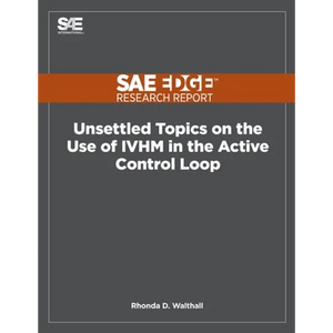 Unsettled Topics on the Use of IVHM in the Active Control Loop - Paperback