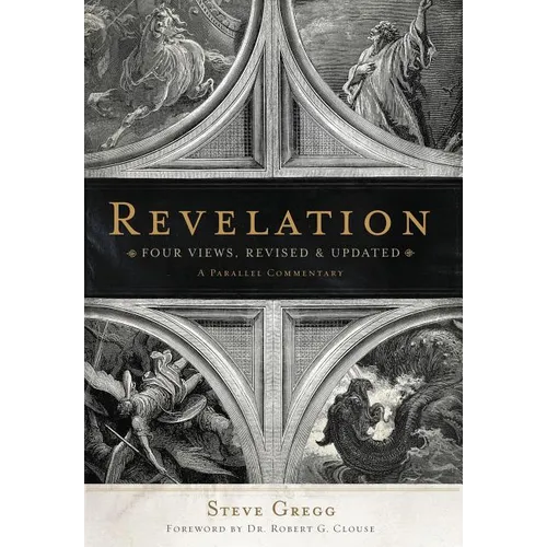 Revelation: Four Views: A Parallel Commentary - Paperback