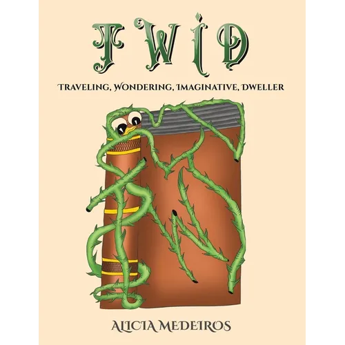 TWID - Traveling, Wondering, Imaginative, Dweller - Paperback