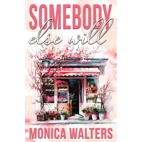 Somebody Else Will - Paperback