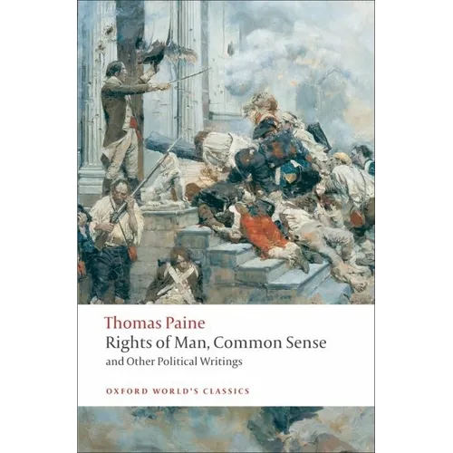 Rights of Man, Common Sense, and Other Political Writings - Paperback