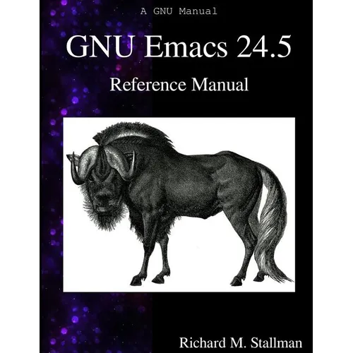 GNU Emacs 24.5 Reference Manual - Paperback