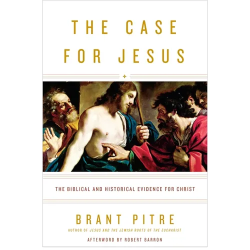 The Case for Jesus: The Biblical and Historical Evidence for Christ - Hardcover