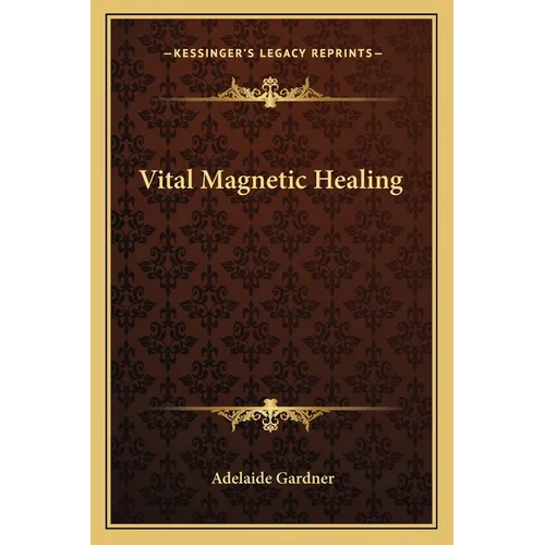 Vital Magnetic Healing - Paperback