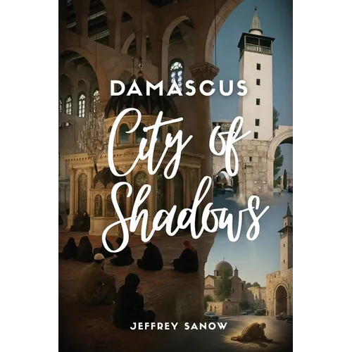 Damascus City of Shadows - Paperback