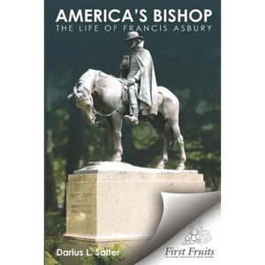 America's Bishop: The Life of Francis Asbury - Paperback