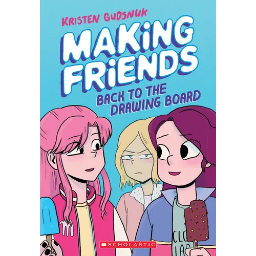 Making Friends: Back to the Drawing Board: A Graphic Novel (Making Friends #2) - Paperback