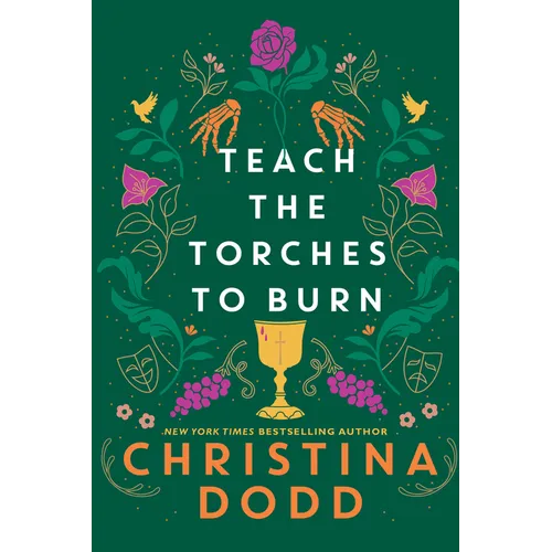 Teach the Torches to Burn - Hardcover