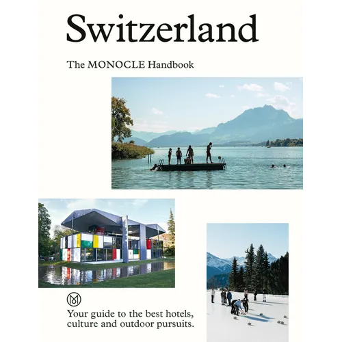 Switzerland: The Monocle Handbook - Hardcover