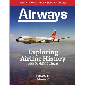 Exploring Airline History with David H. Stringer, Volume One: The Airways Magazine Articles - Paperback