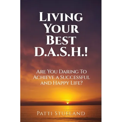 Living your Best D.A.S.H. - Paperback