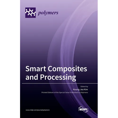 Smart Composites and Processing - Hardcover