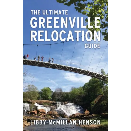 The Ultimate Greenville Relocation Guide - Paperback