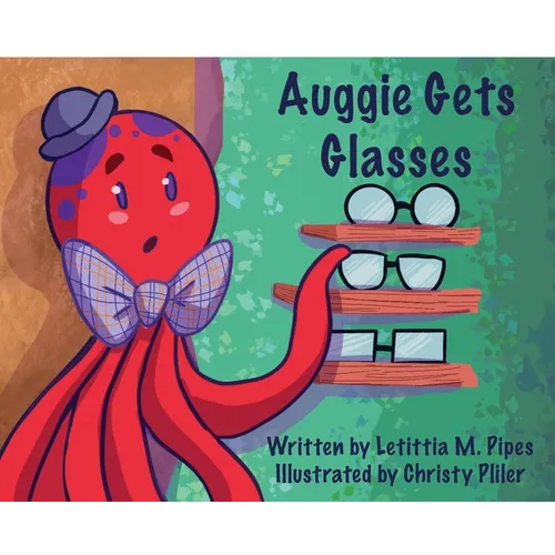 Auggie Gets Glasses - Hardcover