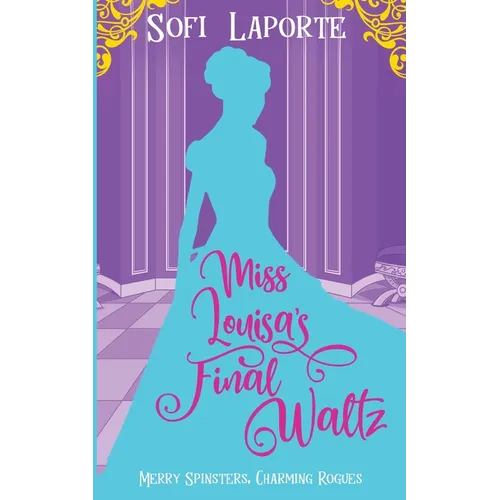 Miss Louisa's Final Waltz - Paperback
