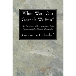 When Were Our Gospels Written? - Paperback