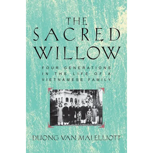 Sacred Willow: Four Generations in the Life of a Vietnamese Family - Paperback