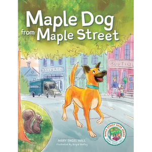 Maple Dog from Maple Street - Hardcover