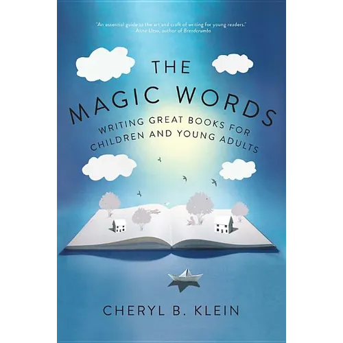 The Magic Words: Writing Great Books for Children and Young Adults - Paperback