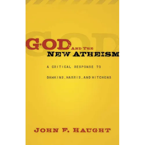 God and the New Atheism: A Critical Response to Dawkins, Harris, and Hitchens - Paperback
